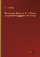 Materialien zur Geschichte der wichtigsten Ritualien des synagogalen Gottesdienstes 3368212257 Book Cover