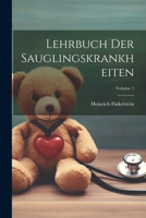 Lehrbuch Der Sauglingskrankheiten; Volume 1 1022846493 Book Cover