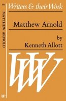 Matthew Arnold (Writers & Their Background S.) 0713518189 Book Cover