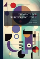 Elemente der Funktionentheorie: Vorlesungen gehalten an der Universität Kopenhagen. 1270828045 Book Cover
