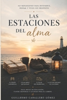 LAS ESTACIONES DEL ALMA: DOCE MESES, CUATRO HISTORIAS Y UN DESEO (Spanish Edition) B0H89NRD54 Book Cover
