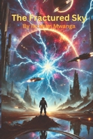 The Fractured Sky B0F252G5NT Book Cover
