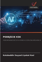 PODEJSCIE KSK: PODEJMOWANIE DECYZJI W OPARCIU O SZTUCZNA INTELIGENCJE (Polish Edition) 6208714842 Book Cover