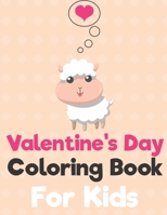 SHEEP Valentine's Day Coloring Book for Kids: A Fun Valentine's Day Animals Coloring Book, Heart Lover And More Cute Animal B0841Y63PB Book Cover