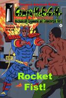 Compu-M.E.C.H, Mechanically Engineered and Computerized Hero Volume 23: Rocket Fist! 1518754988 Book Cover