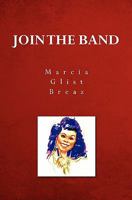 Join The Band 1419656058 Book Cover