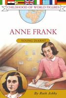 Anne Frank: Young Diarist (Childhood of World Figures) 0689874685 Book Cover