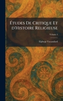 Ã tudes De Critique Et d'Histoire Religieuse (French Edition) 1026050774 Book Cover