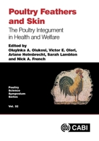 Poultry Feathers and Skin: The Poultry Integument in Health and Welfare (Animal & Veterinary Science) 1786395118 Book Cover