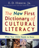 The New First Dictionary of Cultural Literacy: What Your Child Needs to Know 0618408533 Book Cover