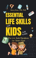 Essential Life Skills for Kids: The Life Skills Handbook for Smart Kids B0CM2MP9KB Book Cover