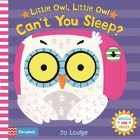 Little Owl Little Owl Can't You Sleep 1509875212 Book Cover