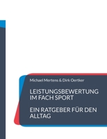 Leistungsbewertung im Fach Sport: Ein Ratgeber für den Alltag 3756856356 Book Cover