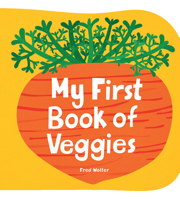 My First Book of Veggies 1914912403 Book Cover