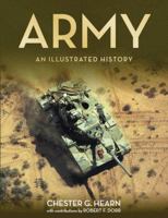 Army: An Illustrated History 0760347239 Book Cover