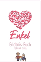 Enkel Erlebnis Buch F�r Oma & Opa: Tolles Erlebnis Tagebuch F�r Oma, Opa Und Enkelkinder 120 Seiten Notizbuch Geschenk F�r Oma Opa Zur Geburt 1676949925 Book Cover