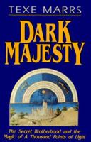 Dark Majesty: The Secret Brotherhood and the Magic of a Thousand Points of Light 0962008672 Book Cover