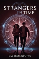 Strangers in Time (Stranger in Time) B0FPGN2VD6 Book Cover