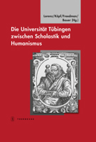 Die Universitat Tubingen Zwischen Scholastik Und Humanismus: Tubinger Bausteine Zur Landesgeschichte, Bd. 20 379955520X Book Cover