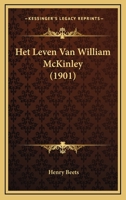 Het Leven Van William McKinley (1901) 1161004823 Book Cover