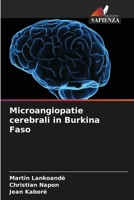 Microangiopatie cerebrali in Burkina Faso 6205959305 Book Cover