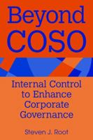 Beyond COSO: Internal Control to Enhance Corporate Governance 0471391123 Book Cover