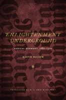 Enlightenment Underground: Radical Germany, 1680-1720 0813938155 Book Cover