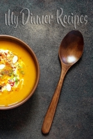 My Dinner Recipes: 110 Pages, 6 x 9 Blank Recipe Book to Write In Collect the Recipes You Love in Your Own Custom Cookbook Great Ingredients Cover Vol.55 1654499935 Book Cover