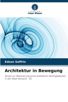 Architektur in Bewegung (German Edition) 6208166810 Book Cover