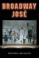 Broadway Jos� 1544298099 Book Cover