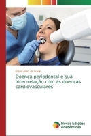 Doen�a periodontal e sua inter-rela��o com as doen�as cardiovasculares 6139640741 Book Cover