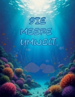 die meere umwelt: Eine kreative Malsammlung zum Thema Ozean (German Edition) B0DW8BMPL1 Book Cover