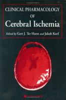 Clinical Pharmacology of Cerebral Ischemia (Contemporary Neuroscience) 0896033783 Book Cover