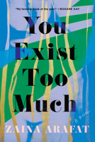 You Exist Too Much 1646220595 Book Cover