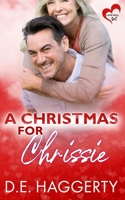 A Christmas for Chrissie: a later in life Christmas romantic comedy 9083349462 Book Cover