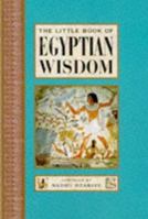 The Little Book of Egyptian Wisdom (The "Little Books" Series) 1862041105 Book Cover