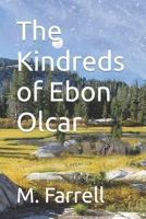 The Kindreds of Ebon Olcar 1523809361 Book Cover