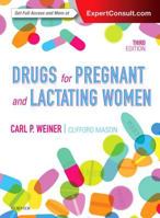 Drugs for Pregnant and Lactating Women 0323428746 Book Cover