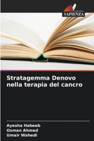 Stratagemma Denovo nella terapia del cancro 6207400186 Book Cover