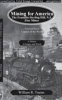 Mining for America: The Franklin-Sterling Hill, N.J. Zinc Mines 097649311X Book Cover