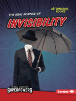 The Real Science of Invisibility (The Real Science of Superpowers 1728441218 Book Cover