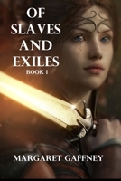 Of Slaves and Exiles 1734685565 Book Cover