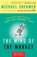 The Mind of the Market: Compassionate Apes, Competitive Humans, and Other Tales from Evolutionary Economics 0805078320 Book Cover