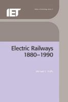 Electric Railways, 1880-1990 (IEE History of Technology Series) 0852968051 Book Cover