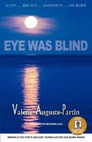 Eye Was Blind 0972886028 Book Cover
