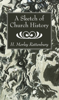 A sketch of church history 1532630808 Book Cover