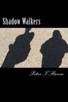 Shadow Walkers 1539308413 Book Cover