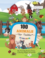 100 Animals for Toddler Coloring Book: My First Big Book of Easy Coloring Pages of Animalfor Boys & Girls, Little Kids, Preschool and Kindergarten: Fun! Fun! Fun! Let your kids creativity run wild! null Book Cover