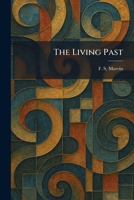 The Living Past 1025507622 Book Cover