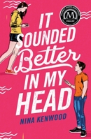 It Sounded Better in My Head 1250219280 Book Cover